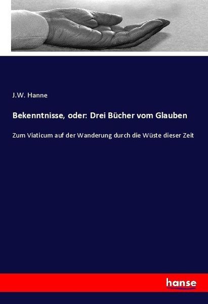 Produktbild: Bekenntnisse, oder: Drei B&uuml;cher vom Glauben