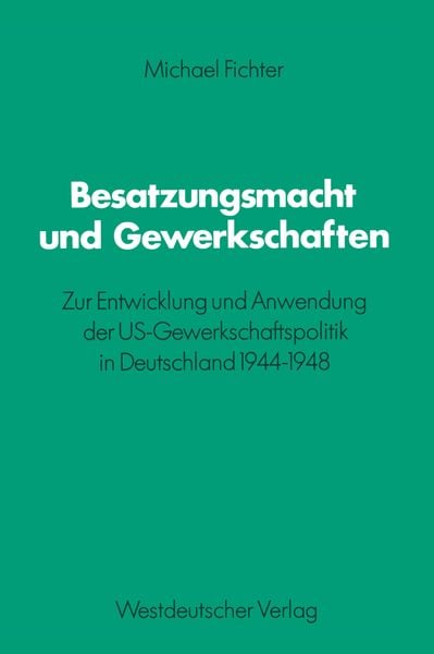 Produktbild: Besatzungsmacht und Gewerkschaften