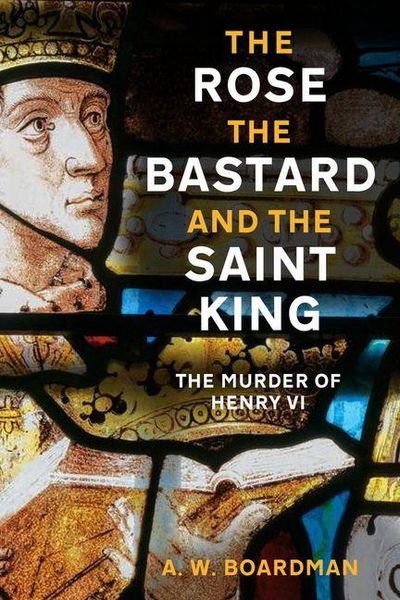 Produktbild: The Rose, the Bastard and the Saint King