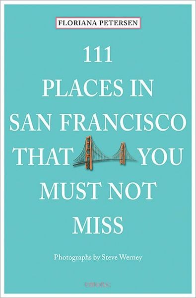 Produktbild: 111 Places in San Francisco that you must not miss