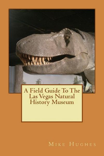 Produktbild: The Las Vegas Natural History Museum: A Field Guide