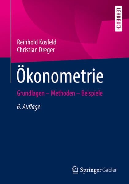 Ökonometrie, Taschenbuch von Reinhold Kosfeld,Christian Dreger, Springer Fachmedien Wiesbaden GmbH, 978-3-658-39372-4