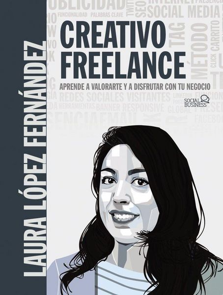 Produktbild: Creativo freelance : aprende a valorarte y a disfrutar con tu negocio