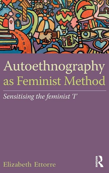 Produktbild: Autoethnography as Feminist Method