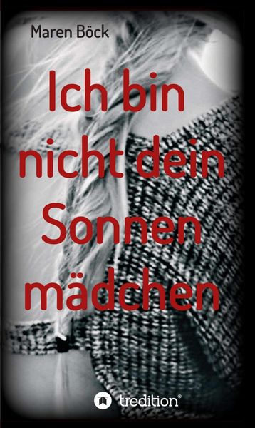Produktbild: Ich bin nicht dein Sonnenm&auml;dchen