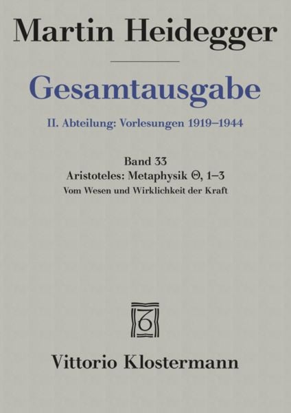 Produktbild: Aristoteles: Metaphysik IX, 1-3. Vom Wesen und Wirklichkeit der Kraft (Sommersemester 1931)