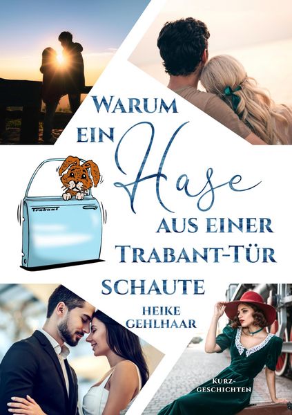 Produktbild: Warum ein Hase aus einer Trabant-T&uuml;r schaute