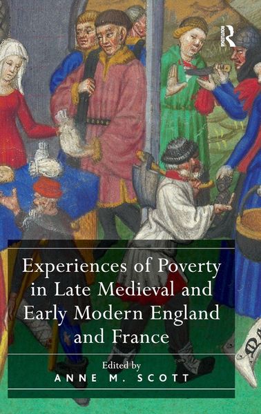 Produktbild: Experiences of Poverty in Late Medieval and Early Modern England and France