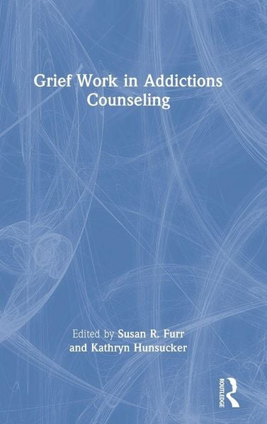 Produktbild: Grief Work in Addictions Counseling
