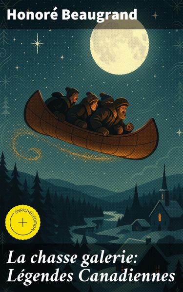 Produktbild: La chasse galerie: L&eacute;gendes Canadiennes
