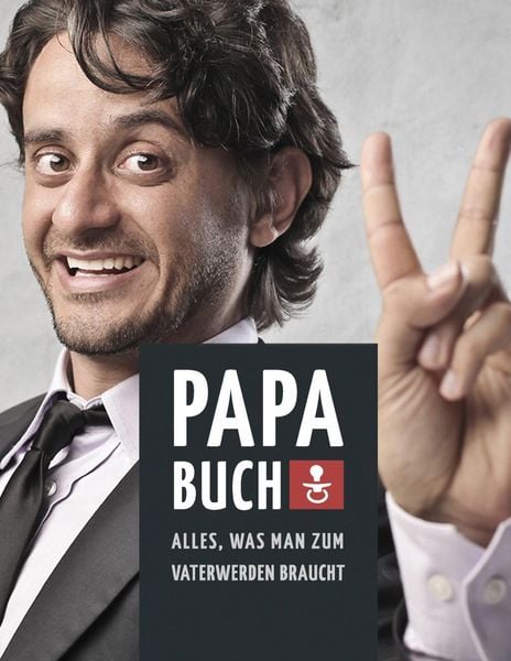 Produktbild: Papa Buch: Alles, was man zum Vater werden braucht