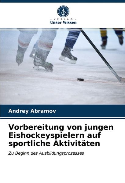 Produktbild: Vorbereitung von jungen Eishockeyspielern auf sportliche Aktivit&auml;ten