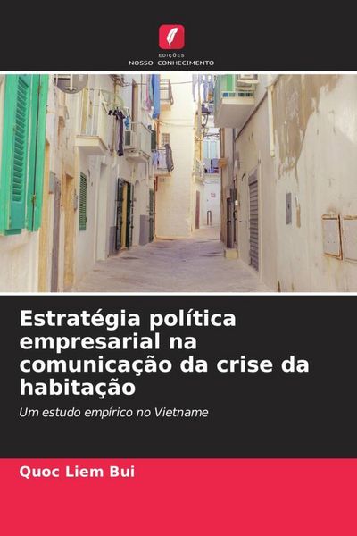 Produktbild: Estrat&eacute;gia pol&iacute;tica empresarial na comunica&ccedil;&atilde;o da crise da habita&ccedil;&atilde;o