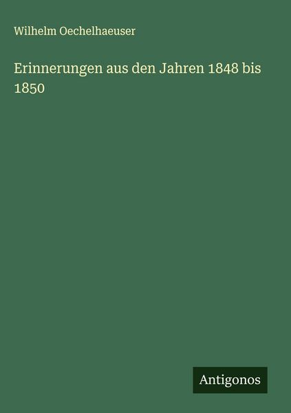 Produktbild: Erinnerungen aus den Jahren 1848 bis 1850