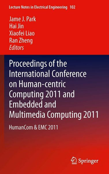 Produktbild: Proceedings of the International Conference on Human-centric Computing 2011 and Embedded and Multimedia Computing 2011
