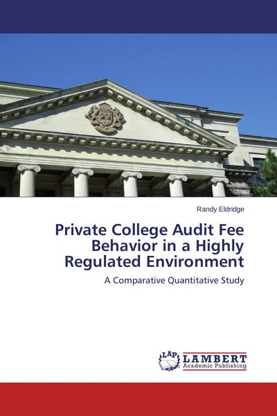 Produktbild: Private College Audit Fee Behavior in a Highly Regulated Environment