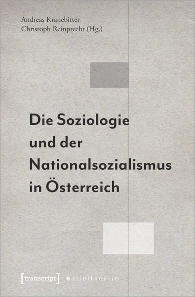 Produktbild: Die Soziologie und der Nationalsozialismus in &Ouml;sterreich