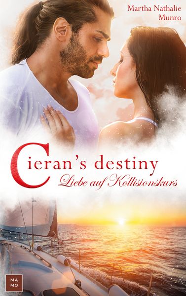 Cieran's destiny, Taschenbuch von Martha Nathalie Munro, BoD – Books on Demand, 9783754348932