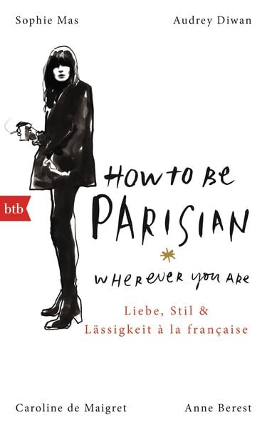 Cover of the book How To Be Parisian wherever you are