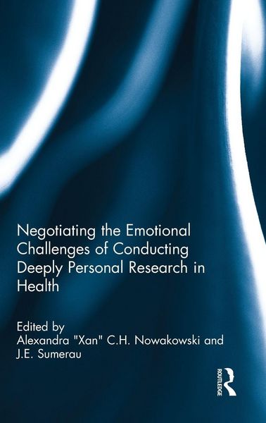 Produktbild: Negotiating the Emotional Challenges of Conducting Deeply Personal Research in Health