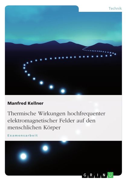 Produktbild: Thermische Wirkungen hochfrequenter elektromagnetischer Felder auf den menschlichen K&ouml;rper