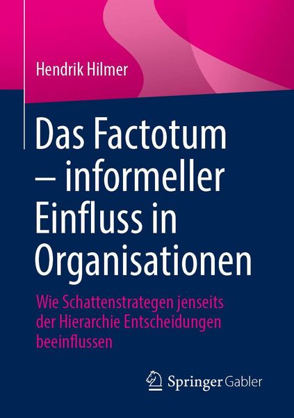 Produktbild: Das Factotum &ndash; informeller Einfluss in Organisationen