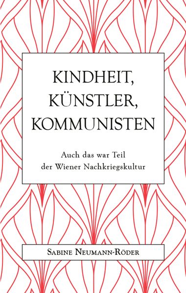 Produktbild: Kindheit, K&uuml;nstler, Kommunisten