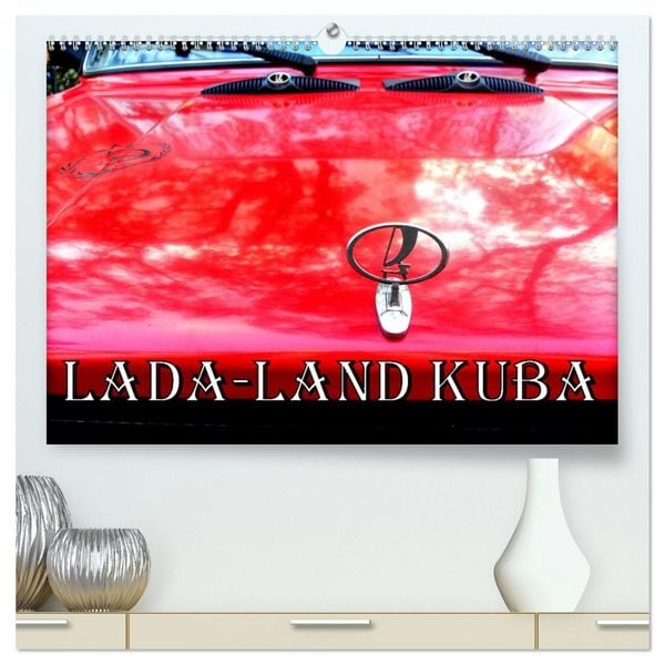 Produktbild: LADA-LAND KUBA (hochwertiger Premium Wandkalender 2026 DIN A2 quer), Kunstdruck in Hochglanz