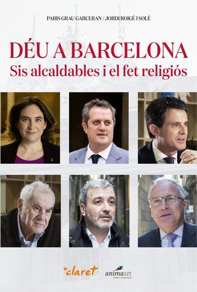 Produktbild: D&eacute;u a Barcelona : sis alcaldables i el fet religi&oacute;s