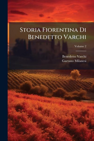 Produktbild: Storia Fiorentina Di Benedetto Varchi