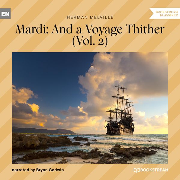 Mardi: And a Voyage Thither - Vol. 2 - Herman Melville, Audio, 9783990868287