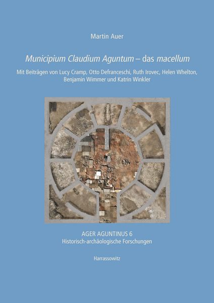 Produktbild: Municipium Claudium Aguntum - Das Macellum