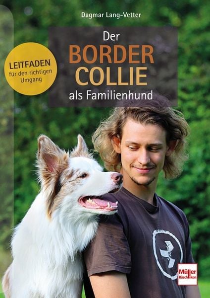 Der Border Collie als Familienhund, Taschenbuch von Dagmar Lang-Vetter, Müller Rüschlikon, 9783275022458