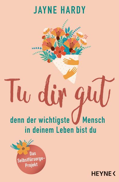 Produktbild: Tu dir gut - denn der wichtigste Mensch in deinem Leben bist du