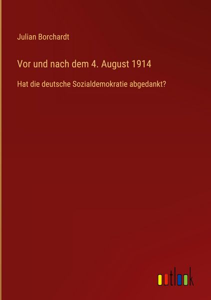 Produktbild: Vor und nach dem 4. August 1914