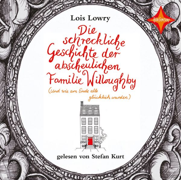 Produktbild: Die schreckliche Geschichte der abscheulichen Familie Willoughby - (und wie am Ende alle gl&uuml;cklich wurden)