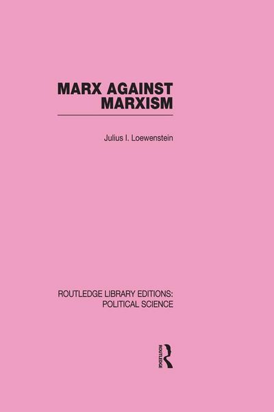 Produktbild: Marx Against Marxism Routledge Library Editions: Political Science Volume 56