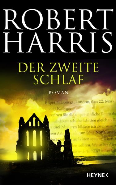 Der zweite Schlaf, Gebundene Ausgabe von Robert Harris, Heyne