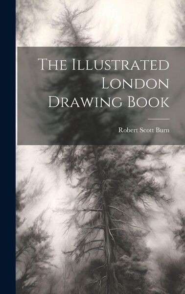 Produktbild: The Illustrated London Drawing Book