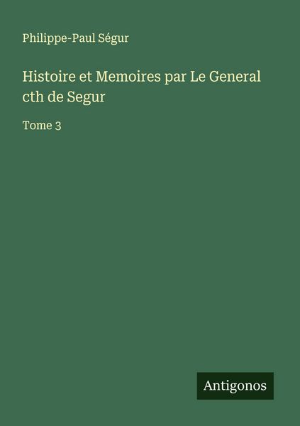 Produktbild: Histoire et Memoires par Le General cth de Segur