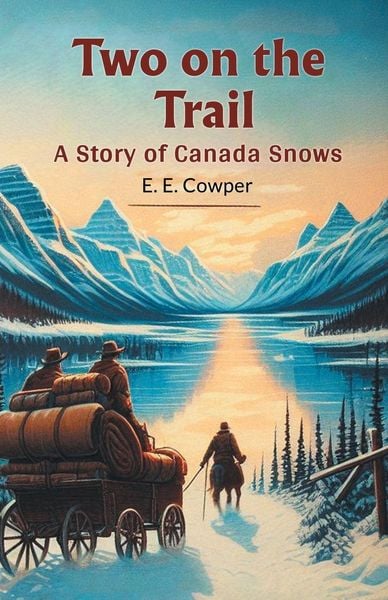 Produktbild: Two On The Trail A Story Of Canada Snows