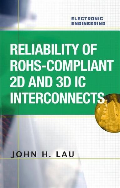 Produktbild: Reliability of RoHS-Compliant 2D and 3D IC Interconnects