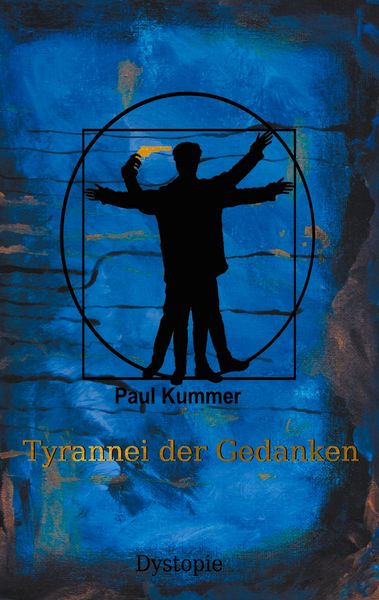 Tyrannei der Gedanken, Taschenbuch von Paul Kummer, BoD – Books on Demand, 9783752662351