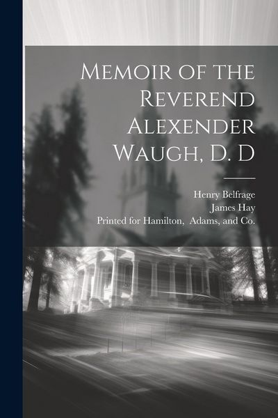 Produktbild: Memoir of the Reverend Alexender Waugh, D. D