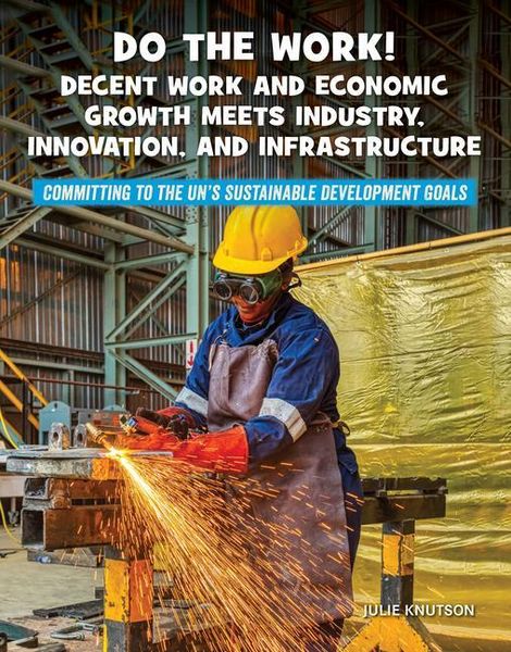 Produktbild: Do the Work! Decent Work and Economic Growth Meets Industry, Innovation, and Infrastructure