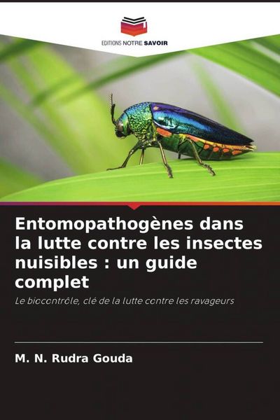 Produktbild: Entomopathog&egrave;nes dans la lutte contre les insectes nuisibles : un guide complet