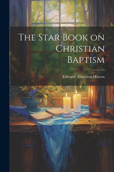 Produktbild: The Star Book on Christian Baptism