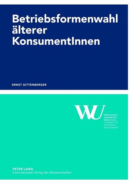 Produktbild: Betriebsformenwahl &auml;lterer KonsumentInnen