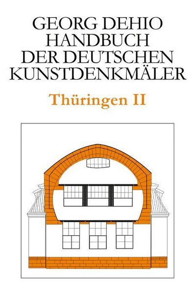 Produktbild: Dehio - Handbuch der deutschen Kunstdenkm&auml;ler / Th&uuml;ringen II