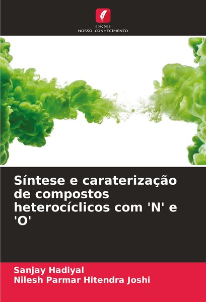 Produktbild: S&iacute;ntese e carateriza&ccedil;&atilde;o de compostos heteroc&iacute;clicos com 'N' e 'O'